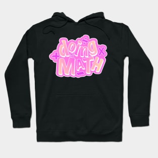 Doing Math Hoodie